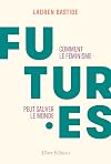 Futur·es: Comment le féminisme peut sauver le monde