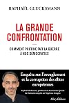 La Grande Confrontation - Comment Poutine fait la guerre à nos démocraties
