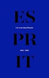 Esprit: une revue dans l'histoire (1932-2022)