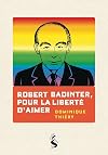 Robert Badinter, pour la liberté d'aimer