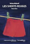 Les shorts rouges: Nouvelles