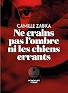 Ne crains pas l'ombre ni les chiens errants