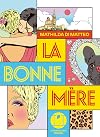 La bonne m&egrave;re