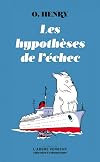 The Hypotheses of Failure and Other Stories [L'Arbre vengeur]