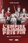 L'empire n'a jamais pris fin