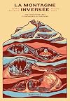 La montagne invers&eacute;e: une exp&eacute;dition dans les m&eacute;andres du fantasme
