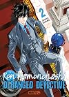 Ron Kamonohashi: Deranged Detective T02