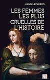 Les femmes les plus cruelles de l'histoire
