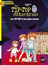 Les TIP-TOP et les plans secrets