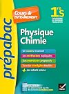 Physique-chimie 1re S - Pr&eacute;pabac Cours & entra&icirc;nement: cours, m&eacute;thodes et exercices progressifs (premi&egrave;re S)