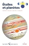 Étoiles et planètes: observer, explorer, identifier, connaître