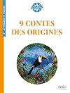 9 contes des origines