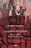 La guerre du travail de la crise à la croissance