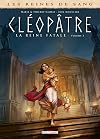Les Reines de sang - Cléopâtre, la Reine fatale T03