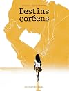 Destins coréens
