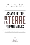 Le grand retour de la terre dans les patrimoines. Et pourquoi c'est une bonne nouvelle !