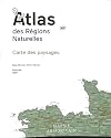 Atlas des Régions Naturelles - carte de paysages /français : Carte des paysages