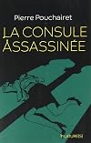 La consule assassinée