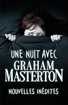 UNE NUIT AVEC : GRAHAM MASTERTON.