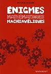 Enigmes mathématiques machiavéliques