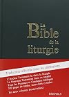 La Bible de la liturgie : traduction officielle pour les cbrations
