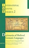 Dictionaries of Medieval Germanic Languages (IMR 2) (INTERNATIONAL MEDIEVAL RESEARCH)
