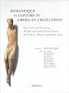 Romanesque Sculpture in American Collections (CRSA 2) (CORPUS OF ROMANESQUE SCULPTURE IN AMERICAN COLLECTIONS)