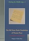 The Old Norse poetic translations of Thomas Percy : a new edition and commentary