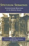 Speculum sermonis : interdisciplinary reflections on the medieval sermon