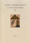 Codex Theodosianus. Le Code Théodosien Livre V