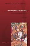 Holy War and Rapprochement: Studies in the Relations between the Mamluk Sultanate and the Mongol Ilkhanate (1260-1335) (MIROIR DE L'ORIENT MUSULMAN)