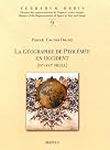 La g&eacute;ographie de Ptol&eacute;m&eacute;e en Occident (IVe-XVIe si&egrave;cle)