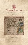 Visible English: Graphic Culture, Scribal Practice, and Identity, C. 700 - C. 1550