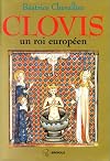 Clovis, un roi europ&eacute;en