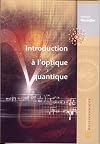 Introduction à l'optique quantique (French Edition)