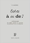 Est-ce à ou de ? - I. Répertoire