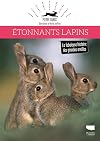Étonnants lapins : la fabuleuse histoire des grandes oreilles
