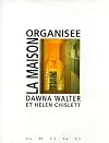 La maison organisée