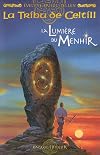 La Tribu de Celtill, Tome 4 : La Lumière Du Menhir