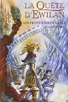 La quête d'Ewilan, Tome 2 : Les frontières de glace