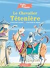 Le chevalier Têtenlère