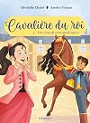 Cavalière du roi: Un cheval extraordinaire
