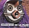 Magiciens de la pluie
