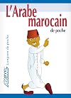 Assimil : L'Arabe marocain : de poche