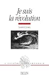 Je suis la révolution : Histoire d'une métaphore (1830-1975)