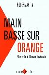 Main basse sur Orange