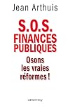 S.O.S. Finances publiques: Osons les vraies réformes !