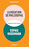 La Vocation de philosophe (Liberté de l'esprit) (French Edition)