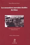 Les monastères maronites doubles du Liban : entre Rome et l'Empire ottoman (XVIIe-XIXe siècles)