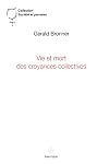 Vie et mort des croyances collectives.